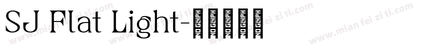 SJ Flat Light字体转换